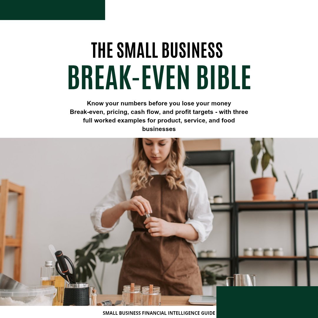 The Small Business Break-Even Bible